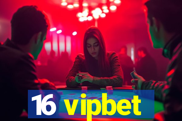 16 vipbet